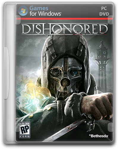 Dishonored (Bethesda Softworks / 1С-СофтКлаб) (RUS / ENG) Repack от R.G. Catalyst